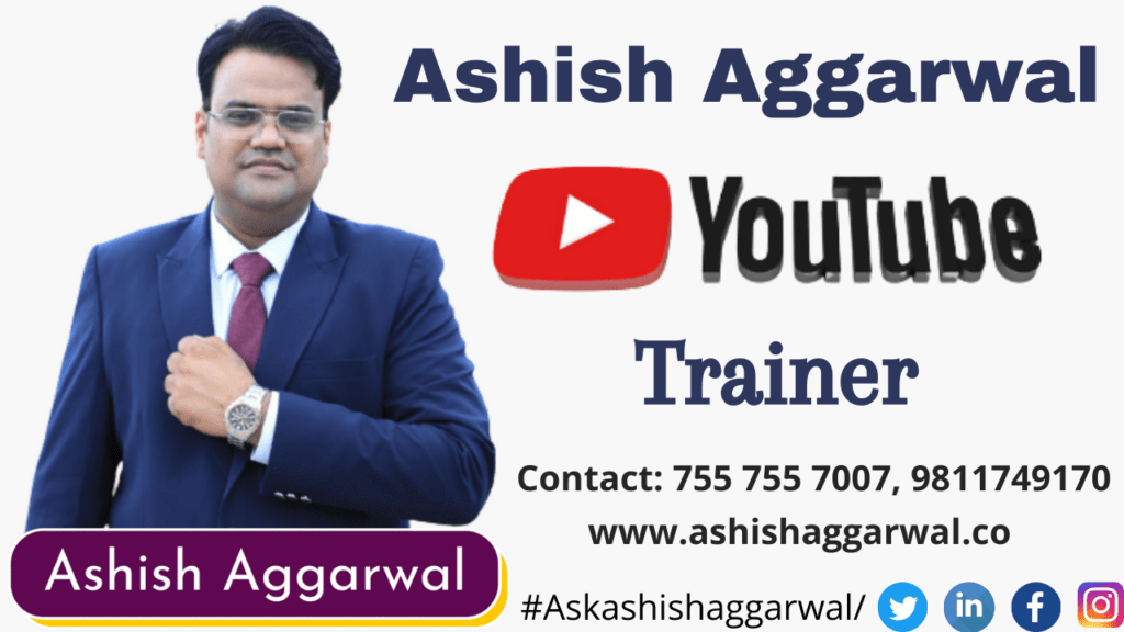 Ashish Agarwal youtube trainer