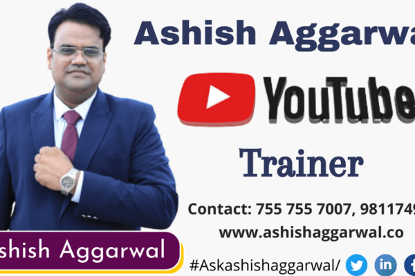 Ashish Agarwal youtube trainer